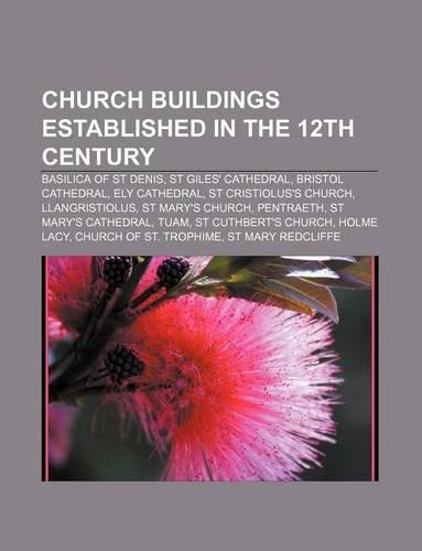 Church Buildings Established in the 12th Century