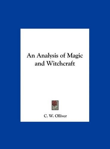 An Analysis of Magic and Witchcraft