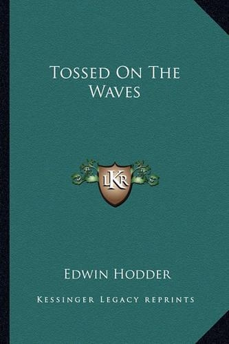 Tossed On The Waves