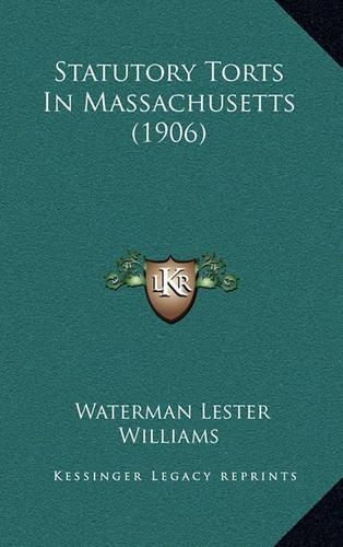 Statutory Torts in Massachusetts (1906)
