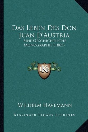 Das Leben Des Don Juan D'Austria