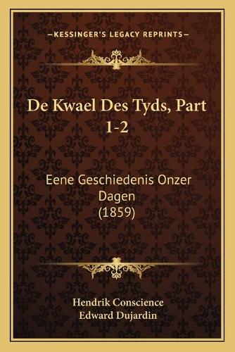 De Kwael Des Tyds, Part 1-2