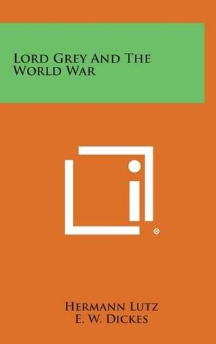 Lord Grey and the World War