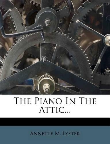 The Piano in the Attic...