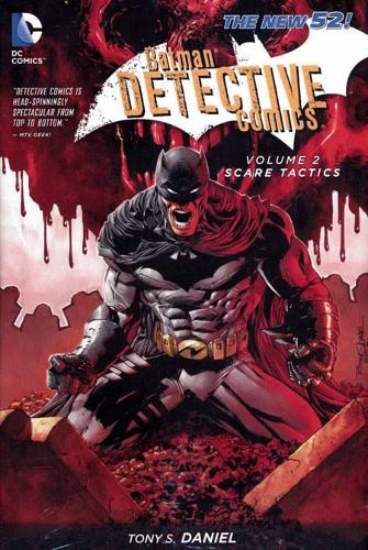 Batman Detective Comics Vol 2: Scare Tactics ( The New 52 ): Scare Tactics