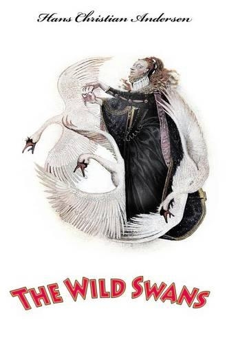 The Wild Swans: (English)