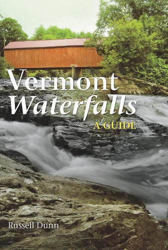 Vermont Waterfalls: A Guide(English)