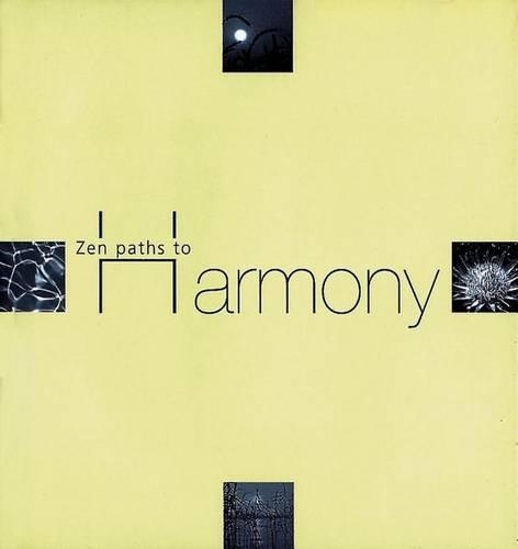 Zen Paths to Harmony