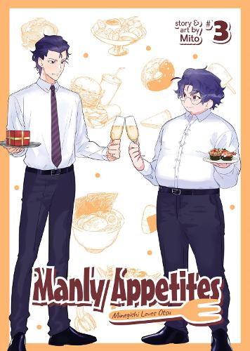 Manly Appetites: Minegishi Loves Otsu Vol. 3: (3 Manly Appetites: Minegishi Loves Otsu)