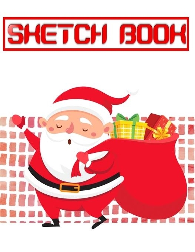 Sketch Book For Drawing Unique Christmas Gift: Funny Artist Sketch Book Art Sketchbook Gift - Abstract - Sketching # Space Size 8.5 X 11" 110 Page Good Prints Special Gift.