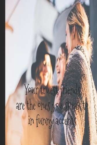 Best Friend's Funny Accents