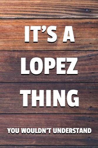 It's a Lopez Thing You Wouldn't Understand