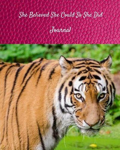 She Believed She Could So She Did Journal