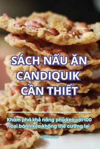 S�ch NẤu Ăn Candiquik CẦn ThiẾt