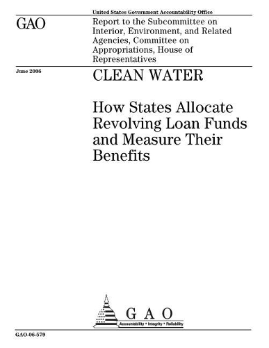 Clean Water: How States Allocate Revolving Loan Funds and Measures Their Benefits