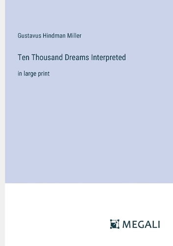 Ten Thousand Dreams Interpreted