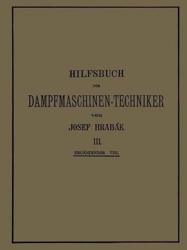 Hilfsbuch für Dampfmaschinen-Techniker