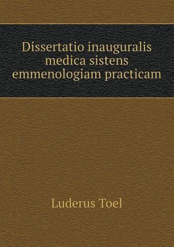 Dissertatio inauguralis medica sistens emmenologiam practicam
