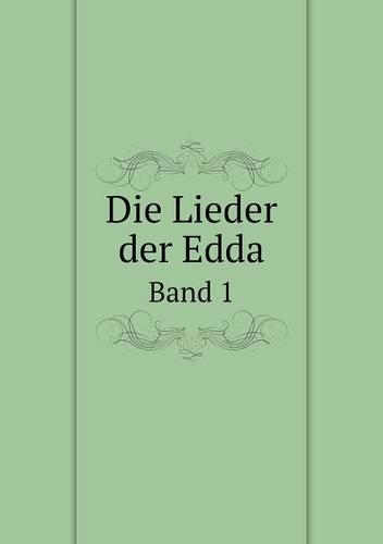 Die Lieder der Edda Band 1