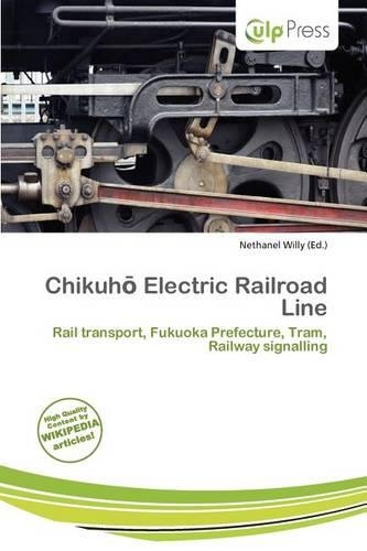 Chikuh Electric Railroad Line: (English)
