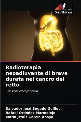 Radioterapia neoadiuvante di breve durata nel cancro del retto