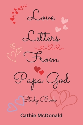 Love Letters From Papa God - Study Book