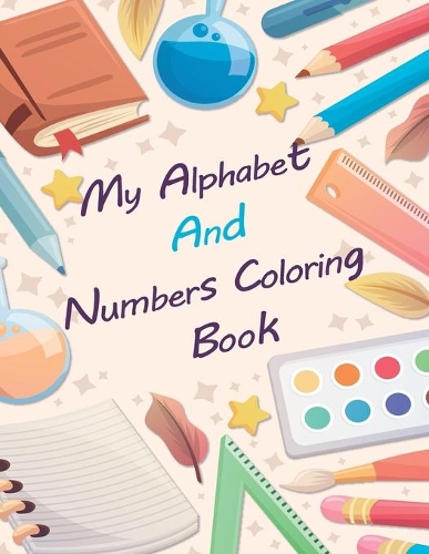 My Alphabet And Numbers Coloring Book