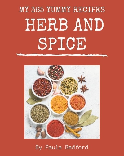 My 365 Yummy Herb and Spice Recipes