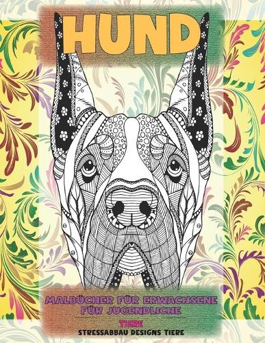 Malbücher für Erwachsene für Jugendliche - Stressabbau Designs Tiere - Tiere - Hund