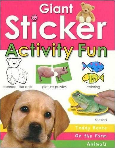 Giant Sticker Activity Fun Book: Teddy Bears, Animals, Farm