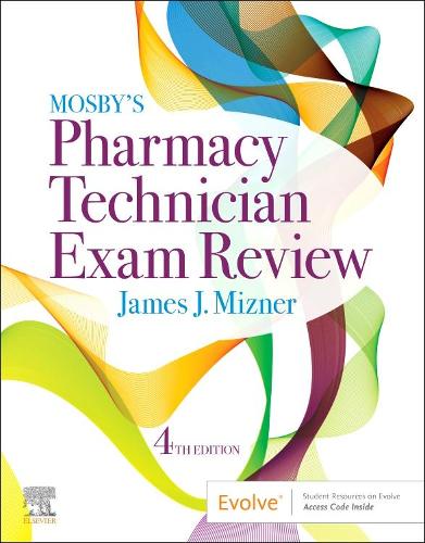 Mosby's Review for the Pharmacy Technician Certification Examination E-Book: Mosby's Review for the Pharmacy Technician Certification Examination E-Book