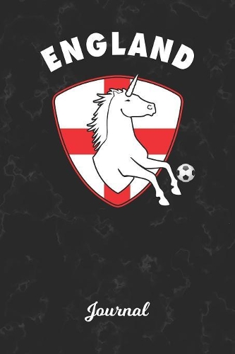 Journal: England Unicorn Personal Writing Pad Diary - English Soccer Ball Cover - Diarize & Record Daily Entries for aspiring Journalists, Reporters & Writer