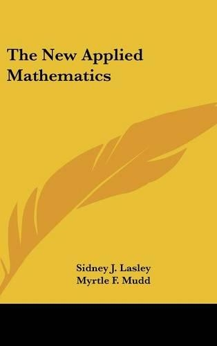 The New Applied Mathematics