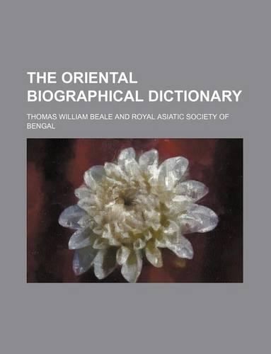 The Oriental Biographical Dictionary: (English)
