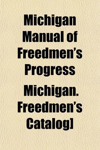 Michigan Manual of Freedmen's Progress