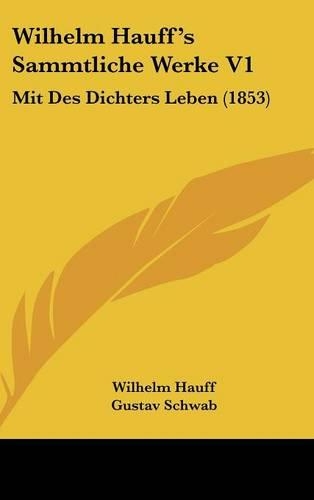 Wilhelm Hauff's Sammtliche Werke V1
