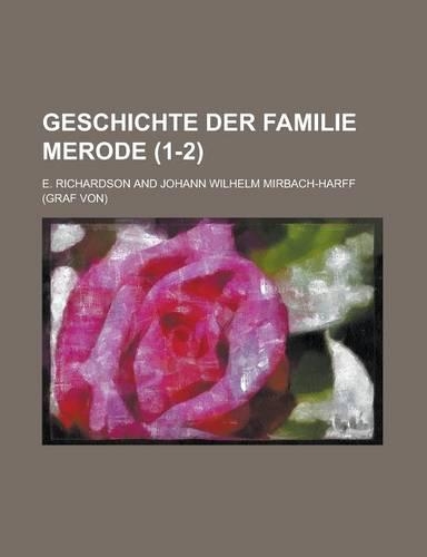 Geschichte Der Familie Merode (1-2 )