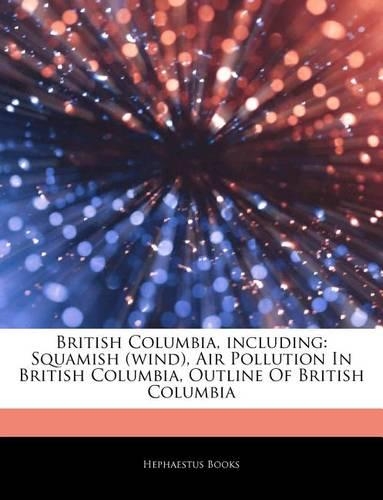 Articles on British Columbia, Including