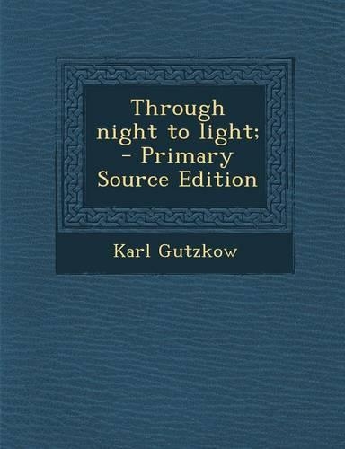 Through Night to Light;