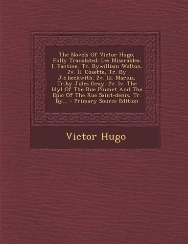 The Novels of Victor Hugo, Fully Translated