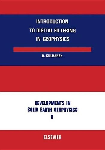 Introduction to Digital Filtering in Geophysics