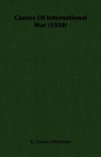 Causes Of International War (1920): (English)