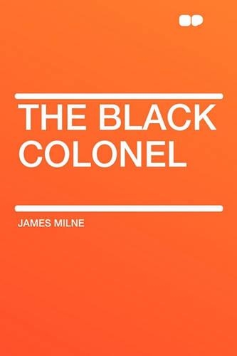 The Black Colonel: (English)
