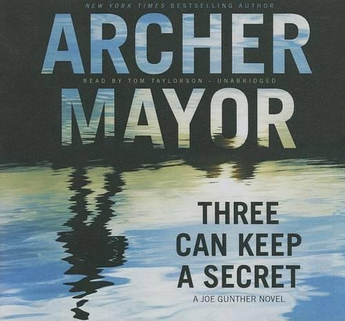 Three Can Keep a Secret: A Joe Gunther Novel; Library Edition(Joe Gunther Mysteries (Audio))