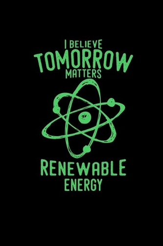 I believe tomorrow matters Renewable Energy