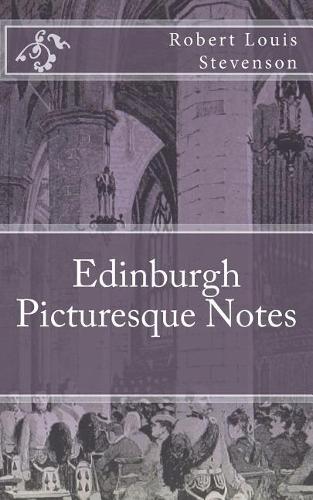 Edinburgh Picturesque Notes