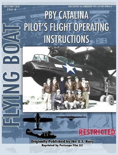 Pby Catalina Pilot's Flight Operating Instructions: (English)