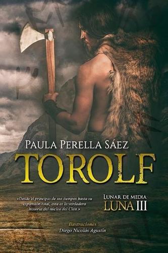 Torolf: (3 Lunar de Media Luna)