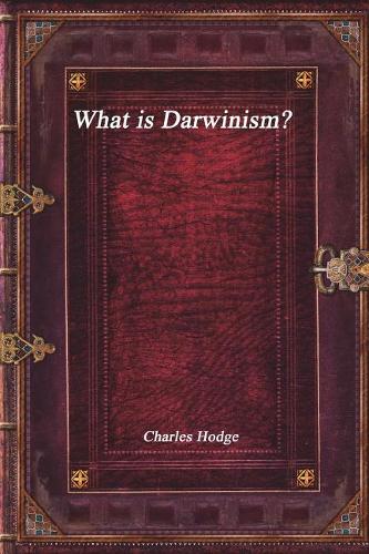 What Is Darwinism?