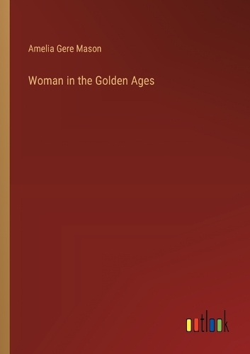 Woman in the Golden Ages